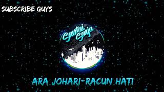 Download lagu ARA JOHARI-RACUN HATI mp3