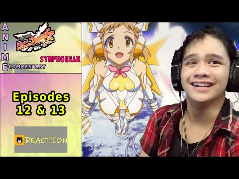 Jayce Reacts - Senki Zesshō Symphogear Episodes 12 & 13 - This One Is For Life!!