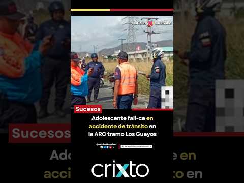 Adolescente fallece en accidente de tránsito en la ARC tramo Los Guayos