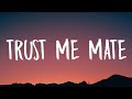 Dean Lewis - Trust Me Mate (Lyrics)