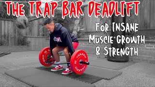 The Trap Bar Deadlift (Best Muscle Building Exercise)