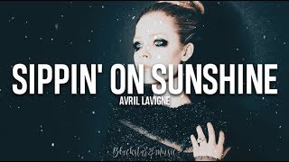 Sippin&#39; On Sunshine || Avril Lavigne || Traducida al español + Lyrics