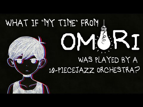My Time (OMORI) – Live 10-Piece Jazz Orchestra