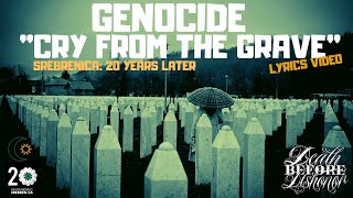 Genocide - Cry From The Grave [Srebrenica: 20yrs Later]