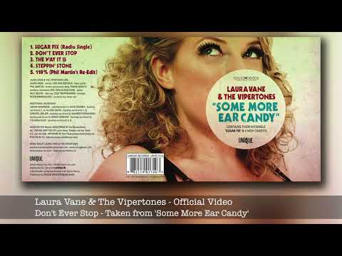 Don't Ever Stop - Laura Vane & The Vipertones - Taken from the EP 'Some More Ear Candy' - UNIQ 174