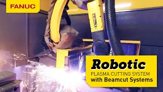 Automated Robotic Plasma Cutting | Product Demo | FANUC