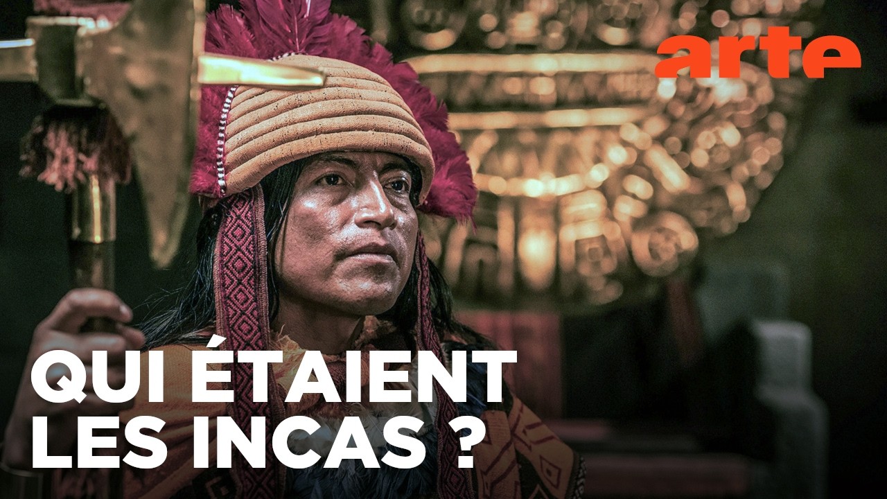 Enfants du Soleil | Les Incas | ARTE