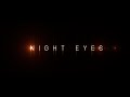 Night Eyes Official Trailer 2014