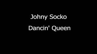 Johnny Socko - Dancin' Queen