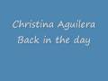 Christina Aguilera - Back in the day Lyrics 