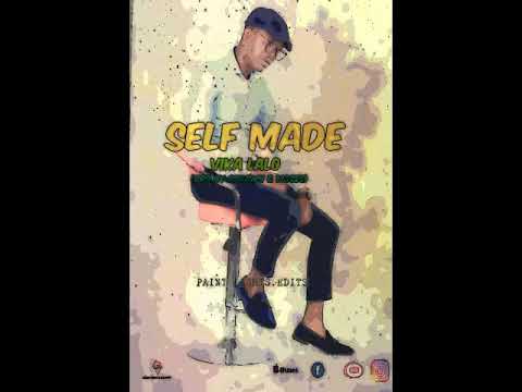 SELF MADE-VIKA LALO (pro.by ashawn&moses)