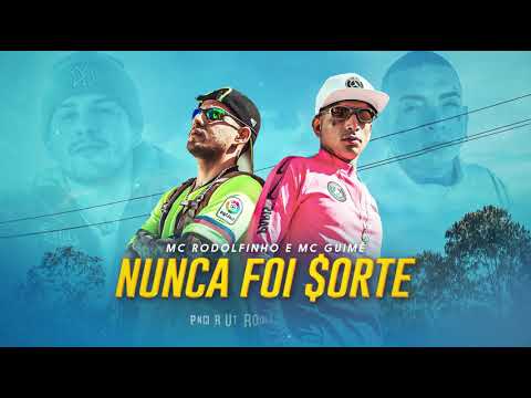 MC Rodolfinho e MC Guimê - Nunca Foi $orte (Audio Oficial)