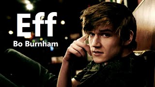 Eff w/ Lyrics - Bo Burnham - what