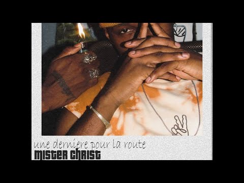 MISTER CHRIST - Une dernière pour la route (Music vidéo)