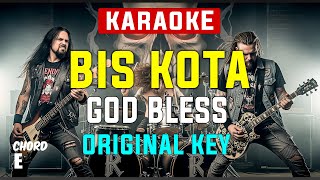 Download lagu Bis Kota - God Bless [ KARAOKE HD ] Original Key mp3