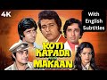 Roti Kapda Aur Makaan 1974 Hindi Movie With English Subtitles Shashi Kapoor Amitabh Bachchan