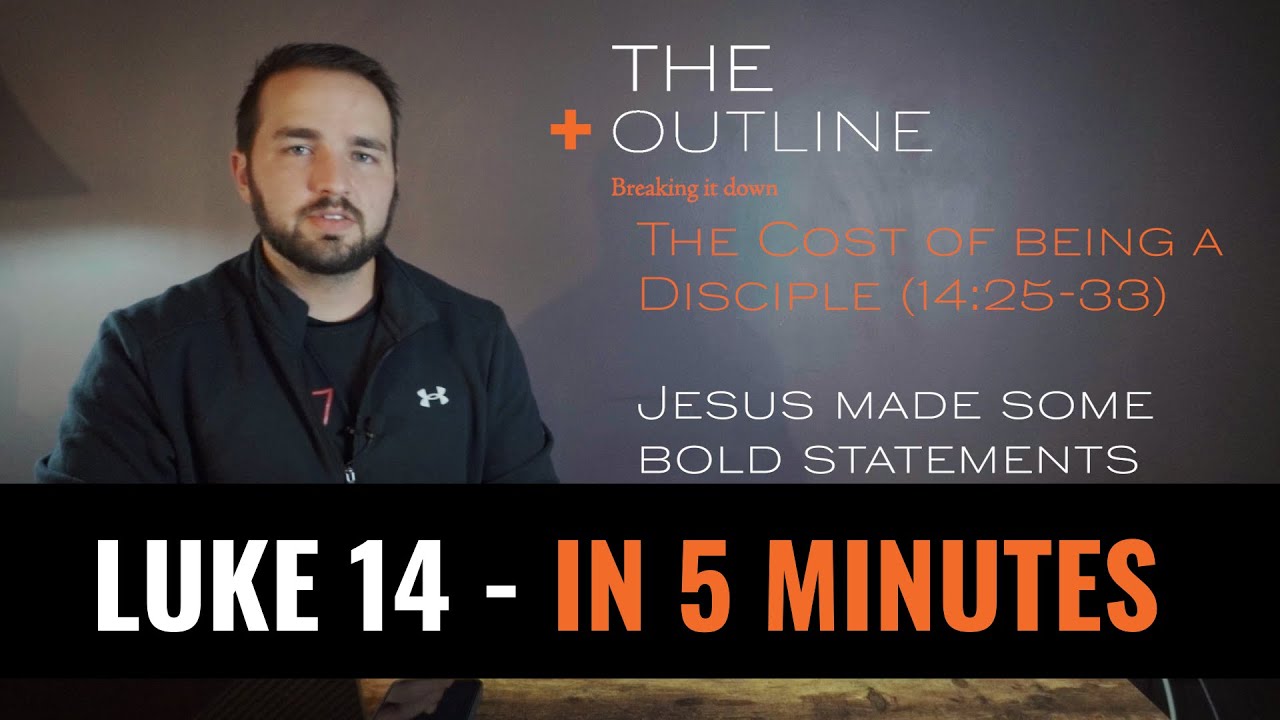 LUKE 14 - In 5 Minutes - 2BeLikeChrist