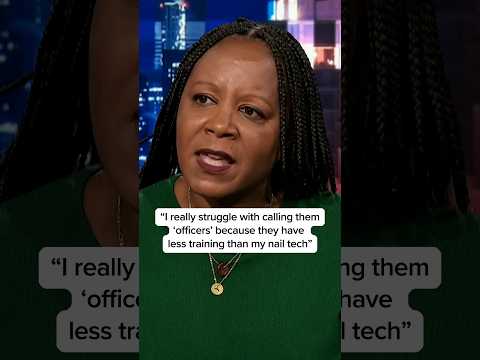 'I really struggle with calling them 'officers' because they have less training than my nail tech'