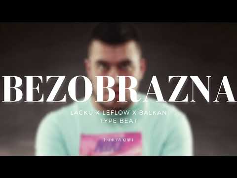 [FREE] LACKU X LEFLOW X BALKAN Type Beat - "BEZOBRAZNA" | Balkan Instrumental 2024