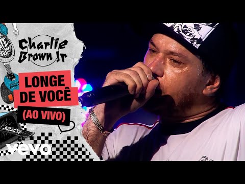 Charlie Brown Jr. - Longe de Você (Ao Vivo - Chegou Quem Faltava)