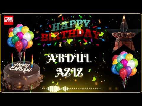 Happy Birthday Abdul Aziz _||_Best_Wishes_||