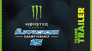 Monster Energy Supercross 25  -  Teaser Trailer