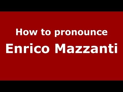 How to pronounce Enrico Mazzanti (Italian/Italy) - PronounceNames.com