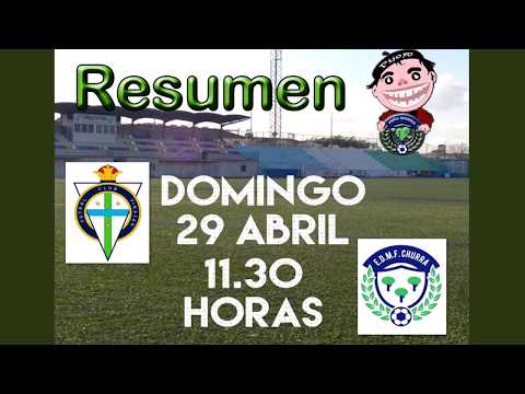 Resumen Partido J36 Pinatar 1-1 EDMF Churra