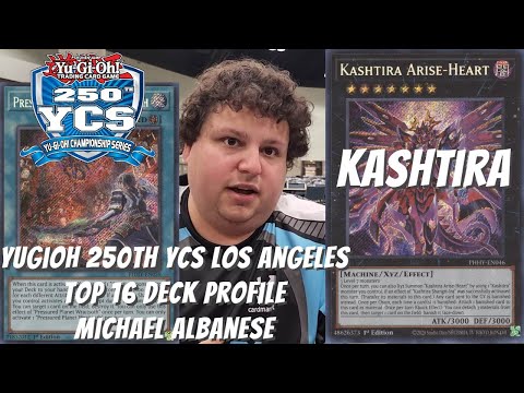 Yugioh 250th YCS Los Angeles Top 16 Deck Profile - Kashtira - Michael Albanese