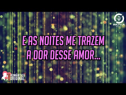 Forró Romântico 2022 - A Dor Desse Amor 🔊 [Letras]