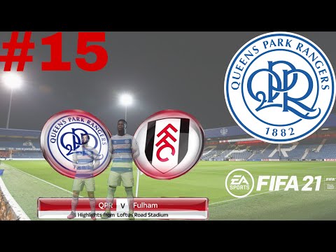 FIFA 21 QPR CAREER MODE #15: PLAYING FULHAM AND MORE TRANSFERS!!