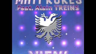 MATT KUKES Feat ALAIN TREINS - VIENI ( 2 FRENCH GUYS RADIO EDIT )