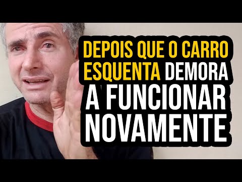 Depois que o carro esquenta demora a funcionar novamente | O que pode ser?