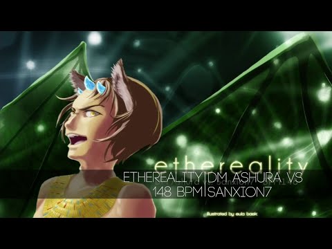 [StepF2 UCS] DM Ashura VS Sanxion7 - Ethereality S22