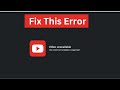 Video Unavailable This Content Isn T Available Try Again Later How To Fix YouTube Video Unavailable