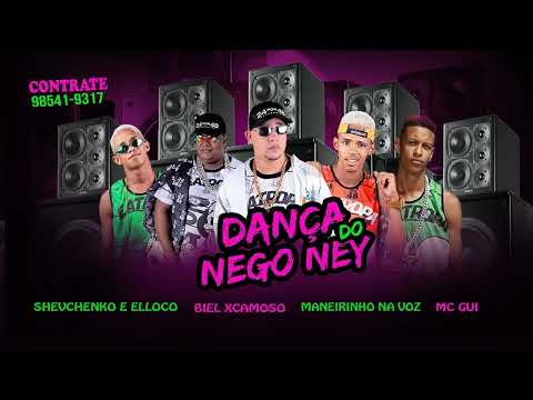 MANEIRINHO DO RECIFE, BIEL XCAMOSO, GUI DA TROPA, SHEVCHENKO E ELLOCO - DANÇA DO NEGO NEY