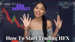 How To Start Trading HFX with Only $50
