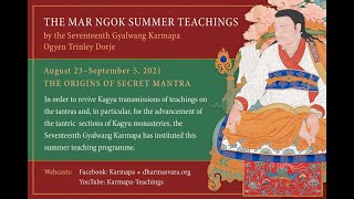 The Mar Ngok Summer Teachings 2021: The Origins of Secret Mantra • Day 11