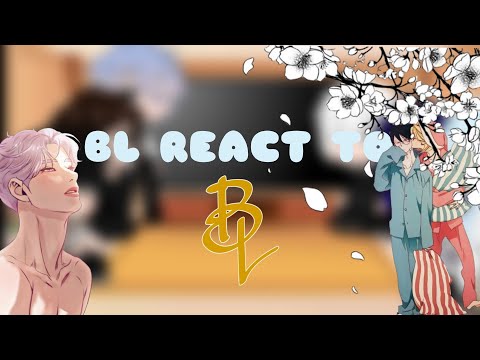 Bl manhwa react to Bl //🦆