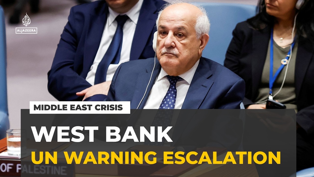 UN warns Middle East situation rapidly deteriorating as West Bank tensions escalate