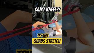 CAN'T KNEEL? Here' s how to stretch your quads out.