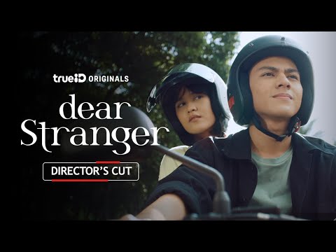 Dear Stranger (Director's Cut)