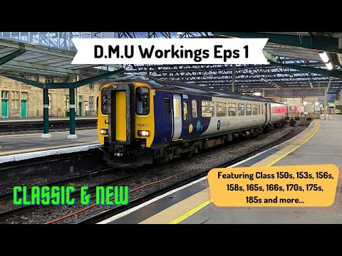 DMU WORKINGS 2022 Pt 1 Ft Class 150, 153, 156, 158, 165, 166, 170, 175, 180 and more!!