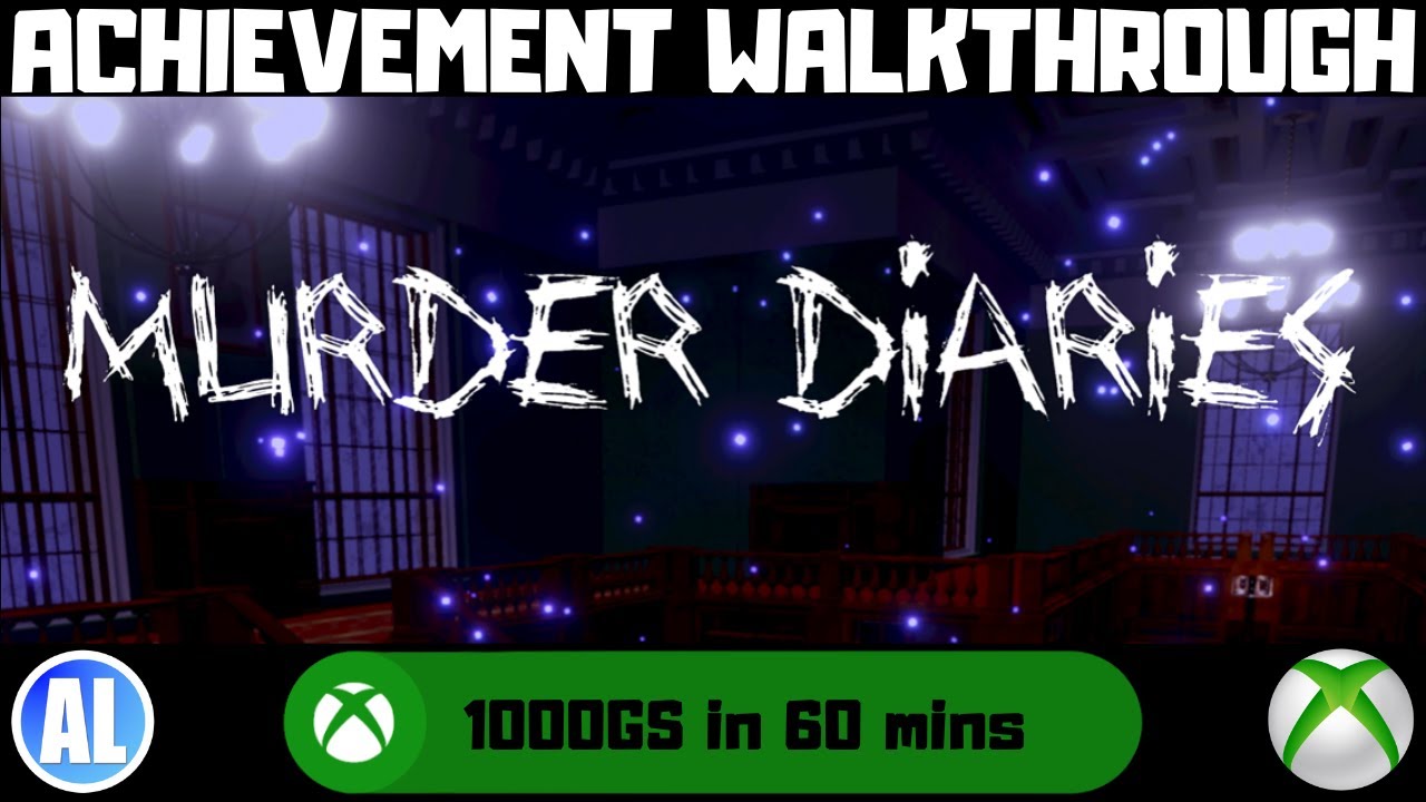 Murder Diaries #Xbox Achievement Walkthrough