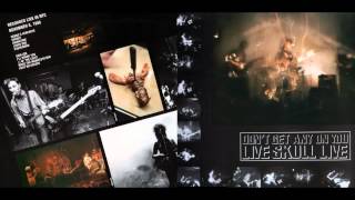 live skull - don't get any on you (1987)