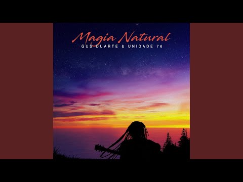 Magia Natural - Gus Duarte