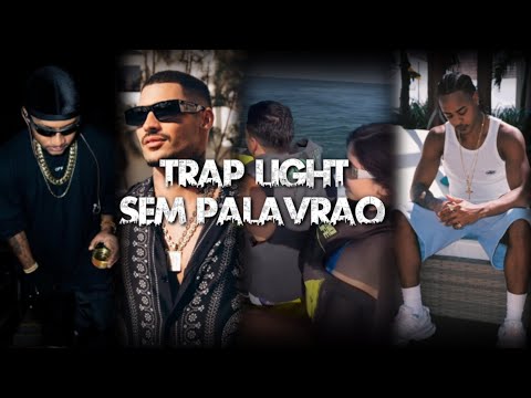TRAP 2025 LIGHT SEM PALAVRÃO PRA OUVIR SEM RECLAMAÇÃO - 16 MINUTINHOS DE TRAP ( TZ , RET,OROCHI )