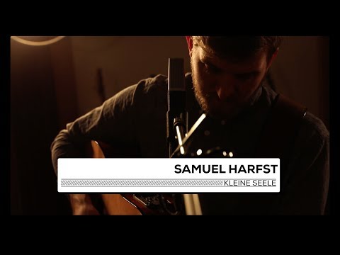 Samuel Harfst - Kleine Seele (Official - HD)