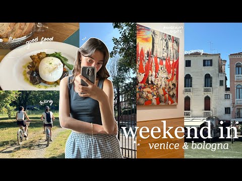 summer in italy | a weekend in venice & bologna