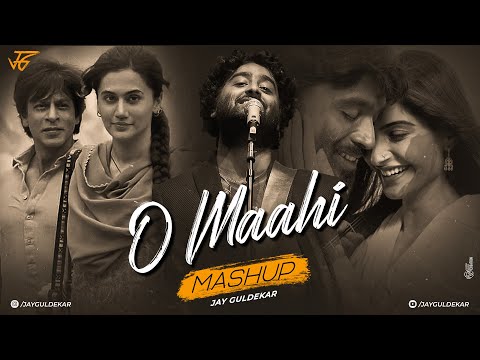 O Maahi Mashup | Jay Guldekar | Arijit Singh | Tum Tak | Mere Yaara